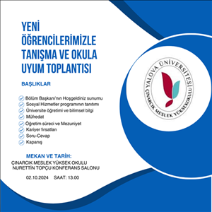 2024-2025 öğretim yılına başlayan öğrencilerimize yönelik uyum ve tanışma toplantısı